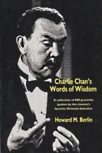 Charlie Chan Words of Wisdom